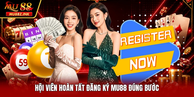 Hội viên hoàn tất đăng ký MU88 đúng bước